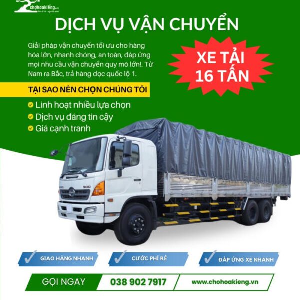 Dịch Vụ Vận Chuyển - Xe Tải 16 Tấn | Chợ Hoa Kiểng