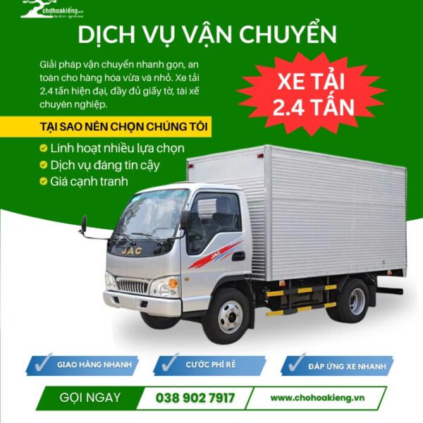 Dịch Vụ Vận Chuyển - Xe Tải 2.4 Tấn | Chợ Hoa Kiểng