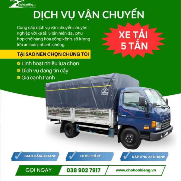 Dịch Vụ Vận Chuyển - Xe Tải 5 Tấn | Chợ Hoa Kiểng